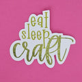 Losse sticker 'Eat, Sleep, Craft' - Colorfox