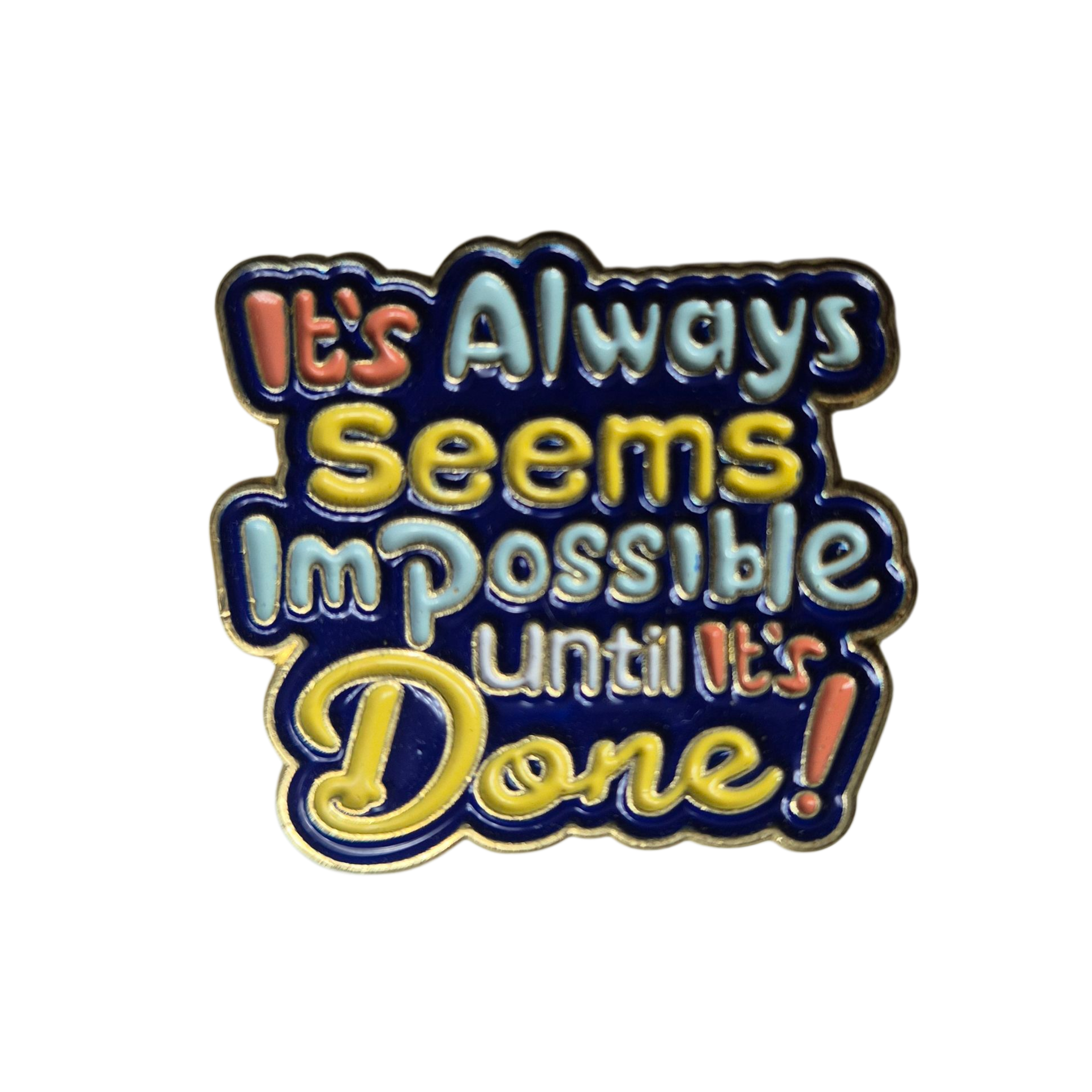 Impossible Until It's Done - Colorfox